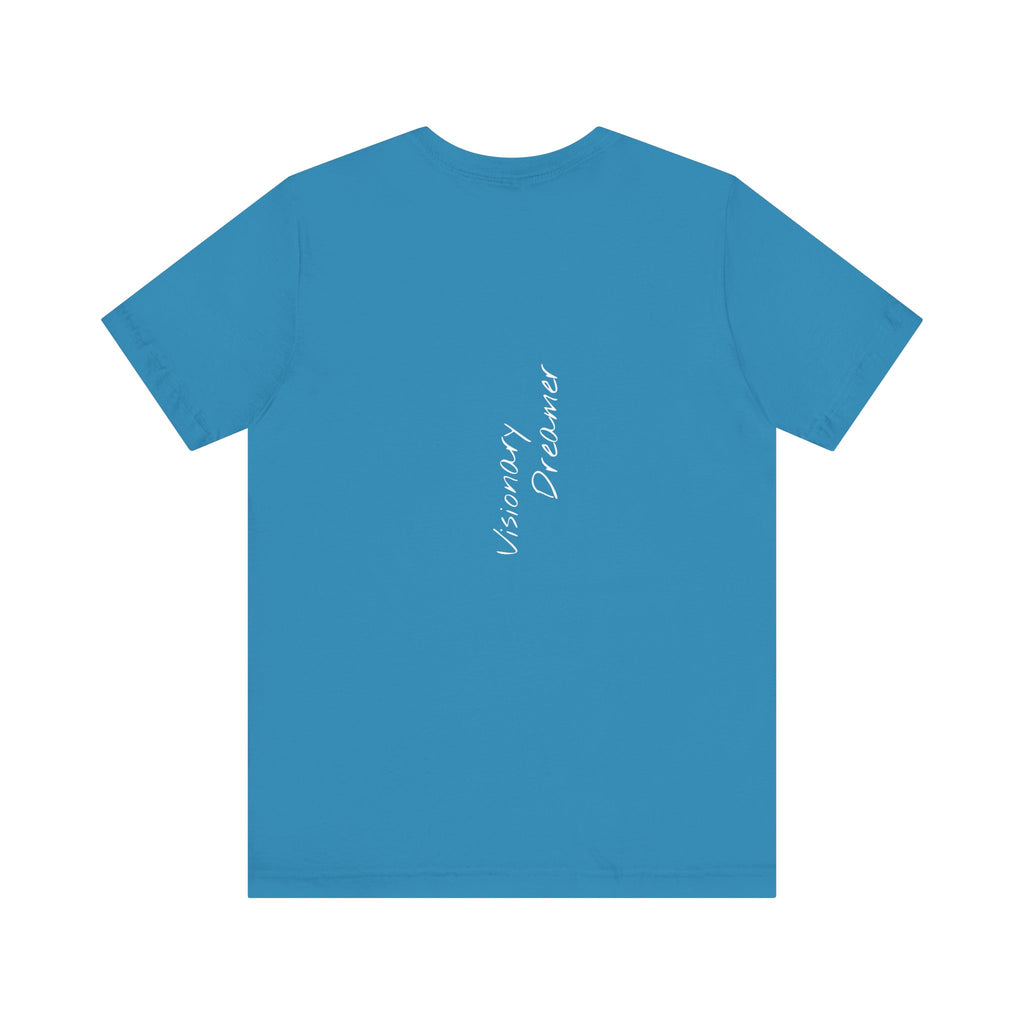 "Visionary Dreamer" - T-shirt (Back)