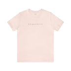 "Be The Leader You Would Follow" - T-shirt (Front)