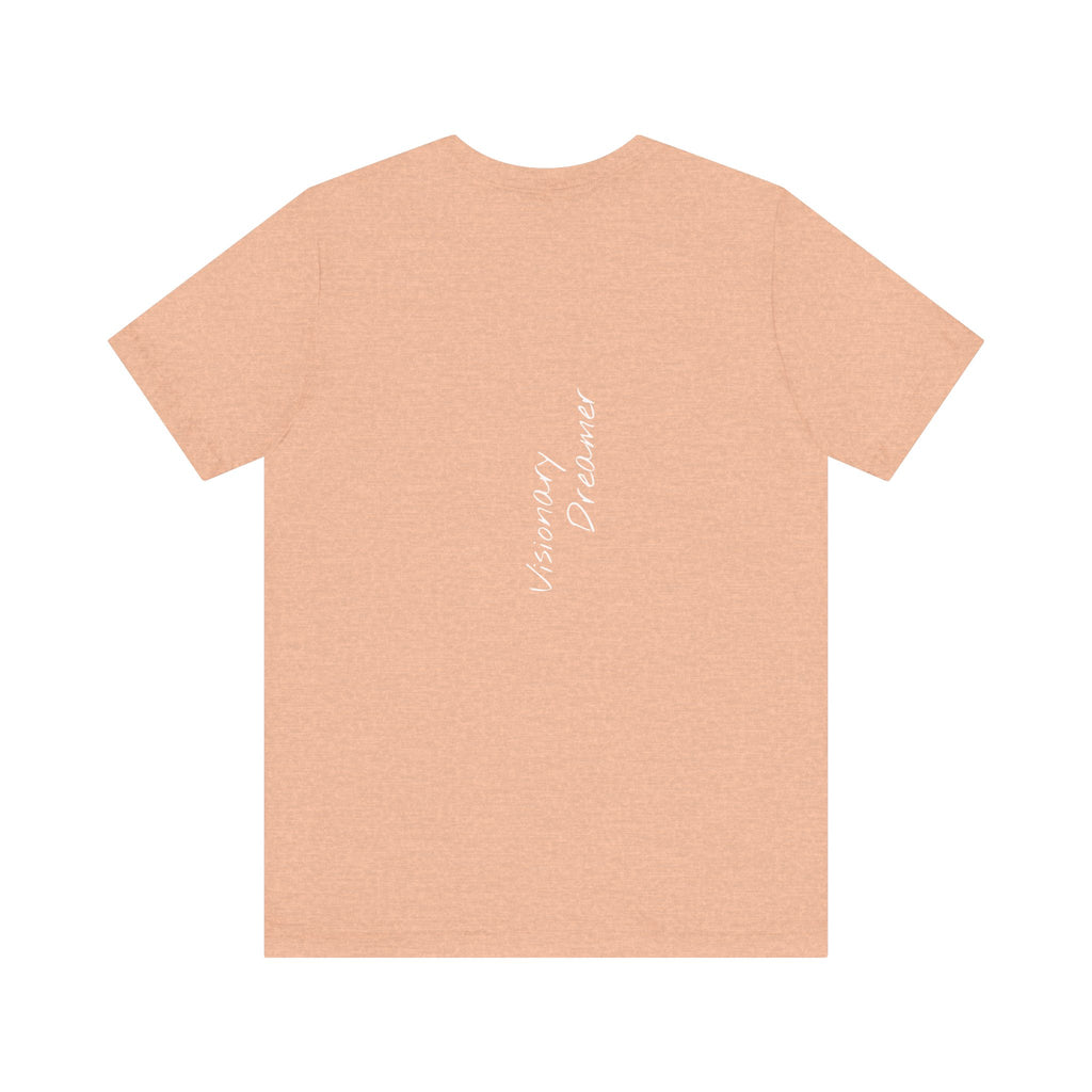 "Visionary Dreamer" - T-shirt (Back)