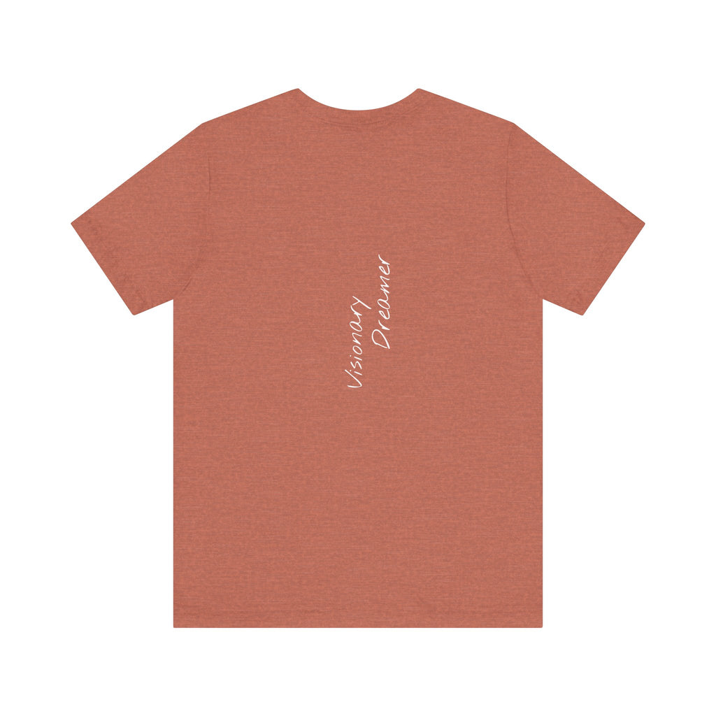 "Visionary Dreamer" - T-shirt (Back)