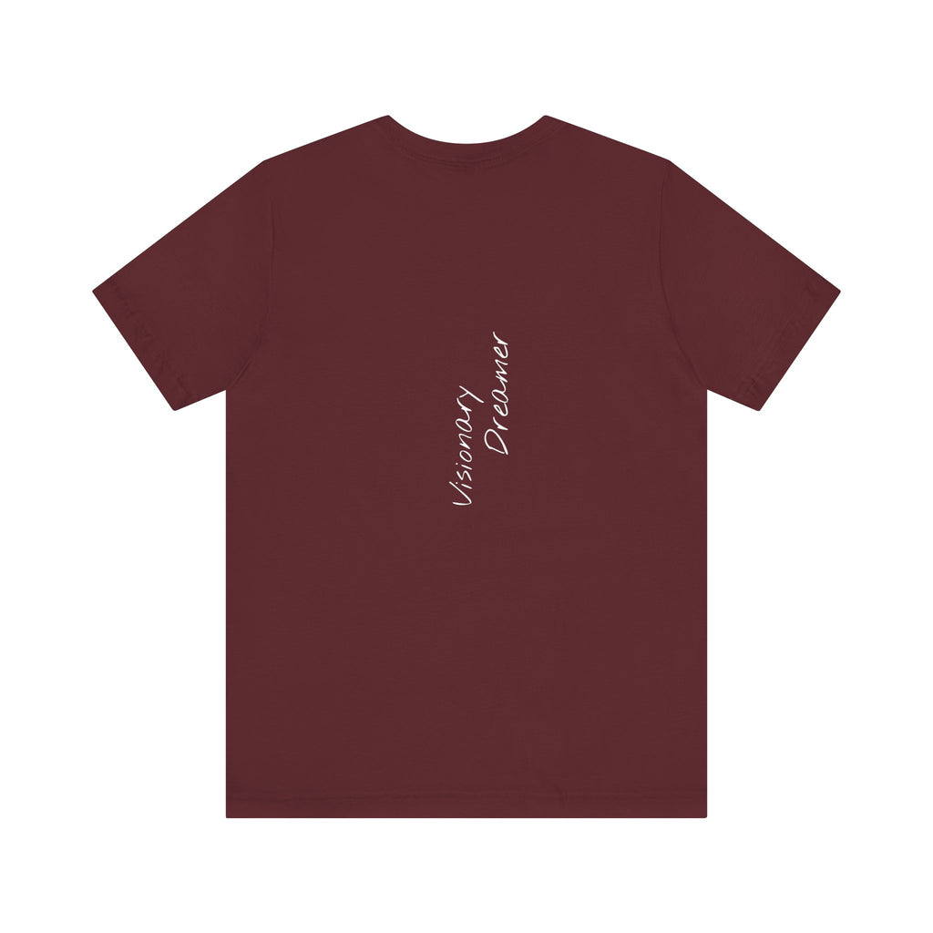 "Visionary Dreamer" - T-shirt (Back)