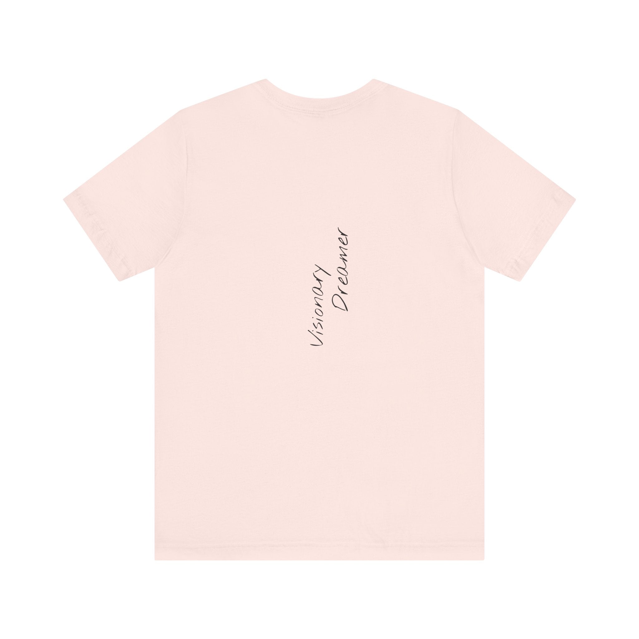"Visionary Dreamer" - T-shirt (Back)