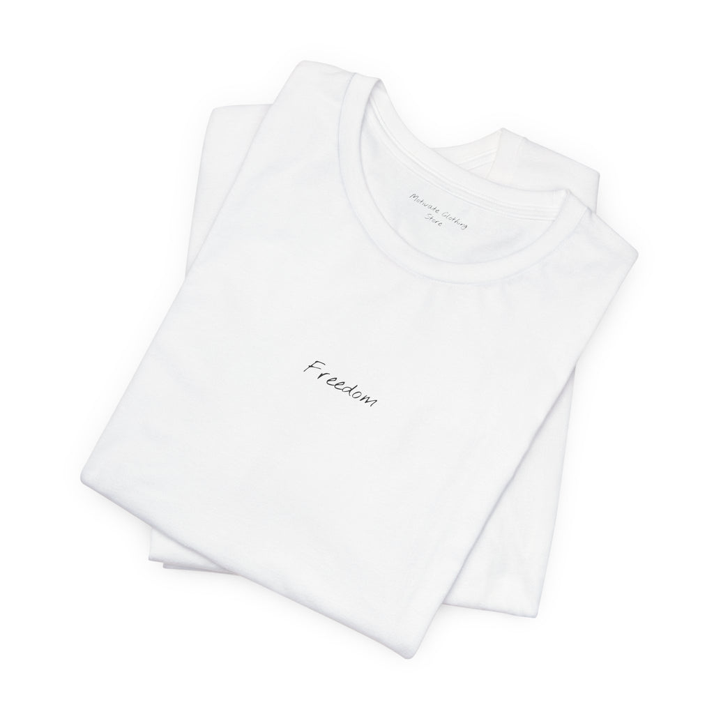 "Freedom" - T-shirt (Front)