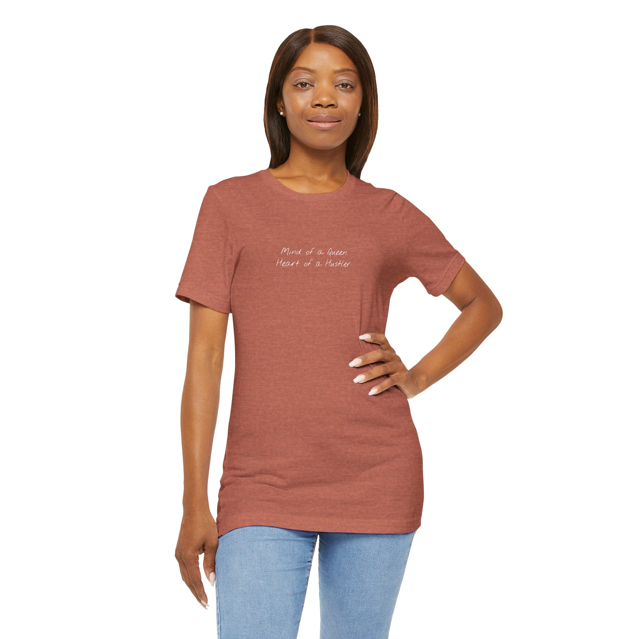 “Mind of a Queen, Heart of a Hustler” – E21 (Front Print T-Shirt)