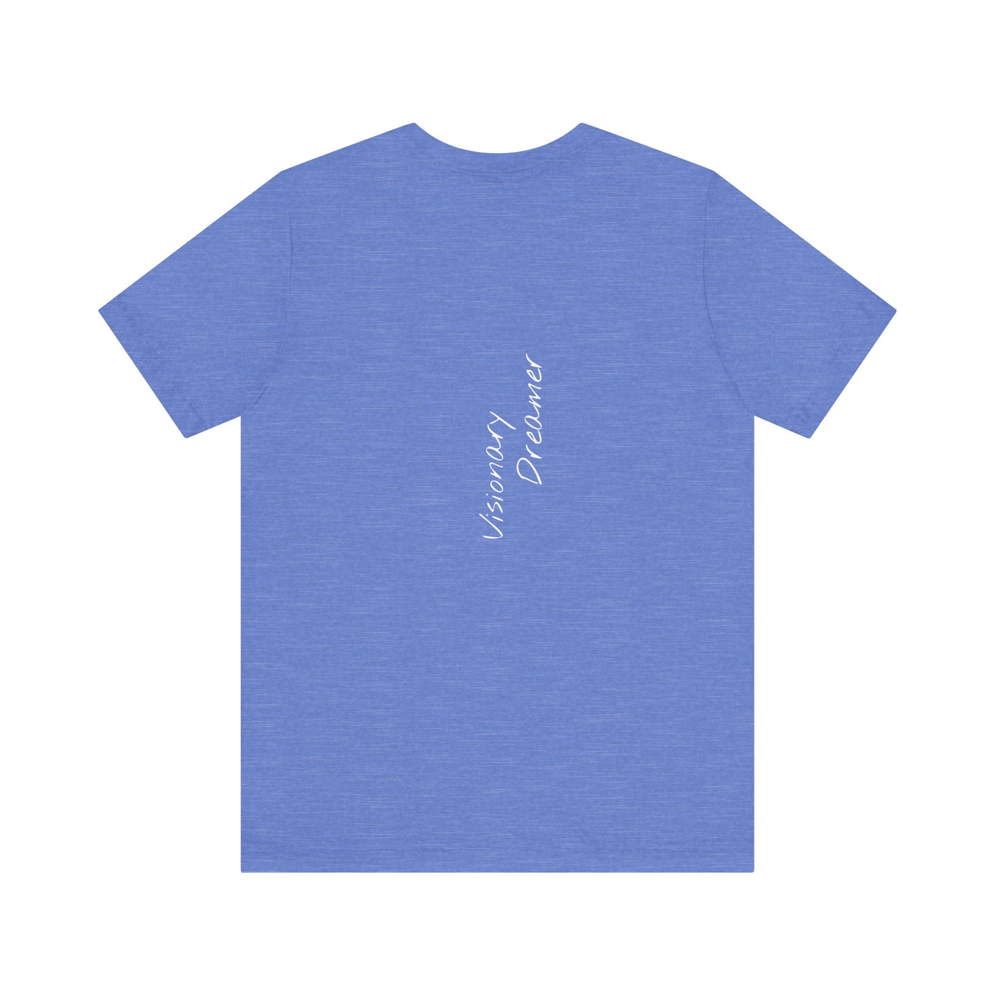 "Visionary Dreamer" - T-shirt (Back)