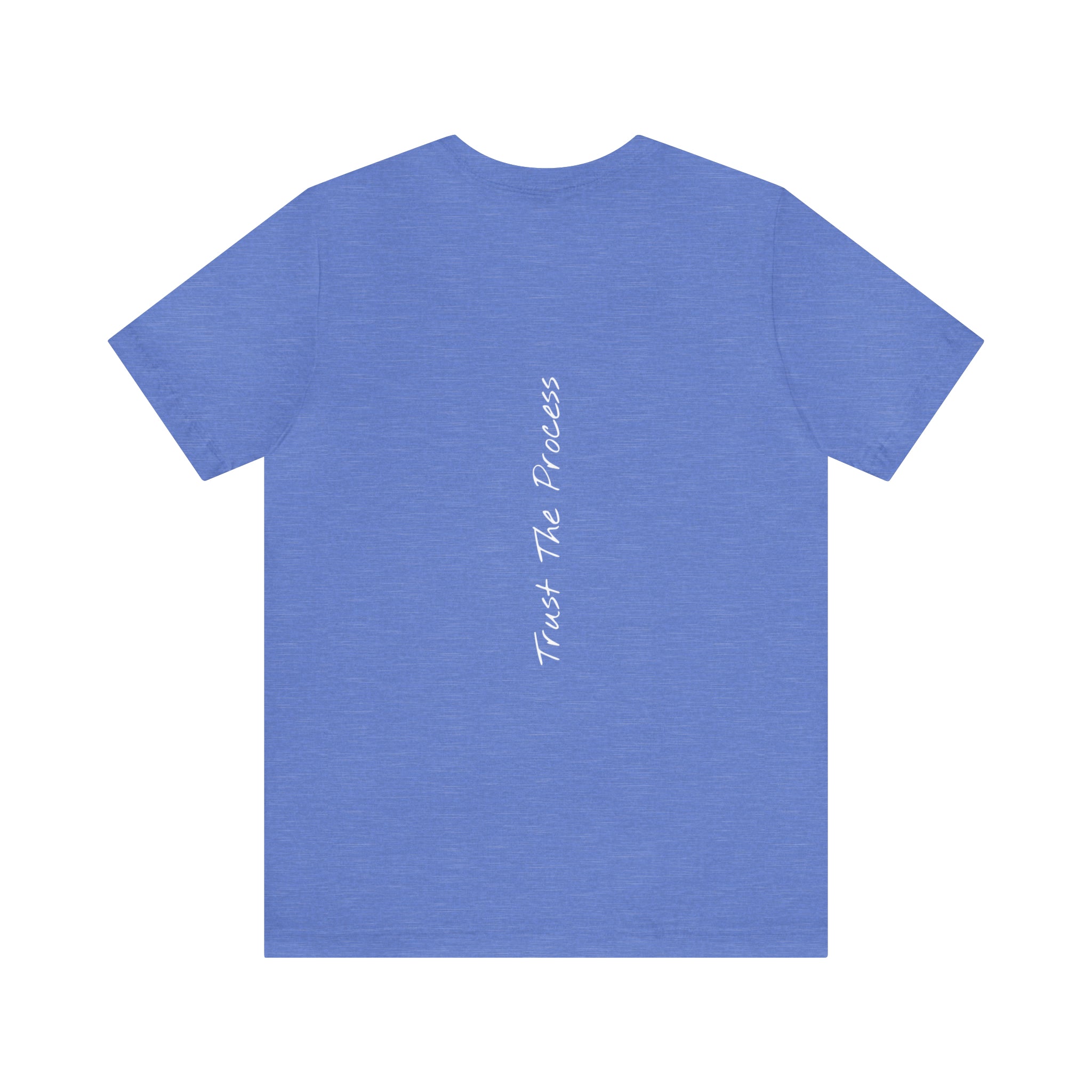 "Trust The Process" - T-shirt (Back)