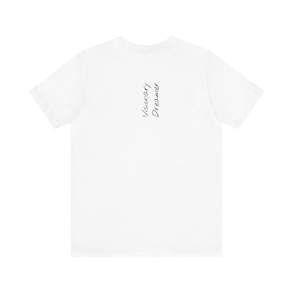 "Visionary Dreamer" - T-shirt (Back)