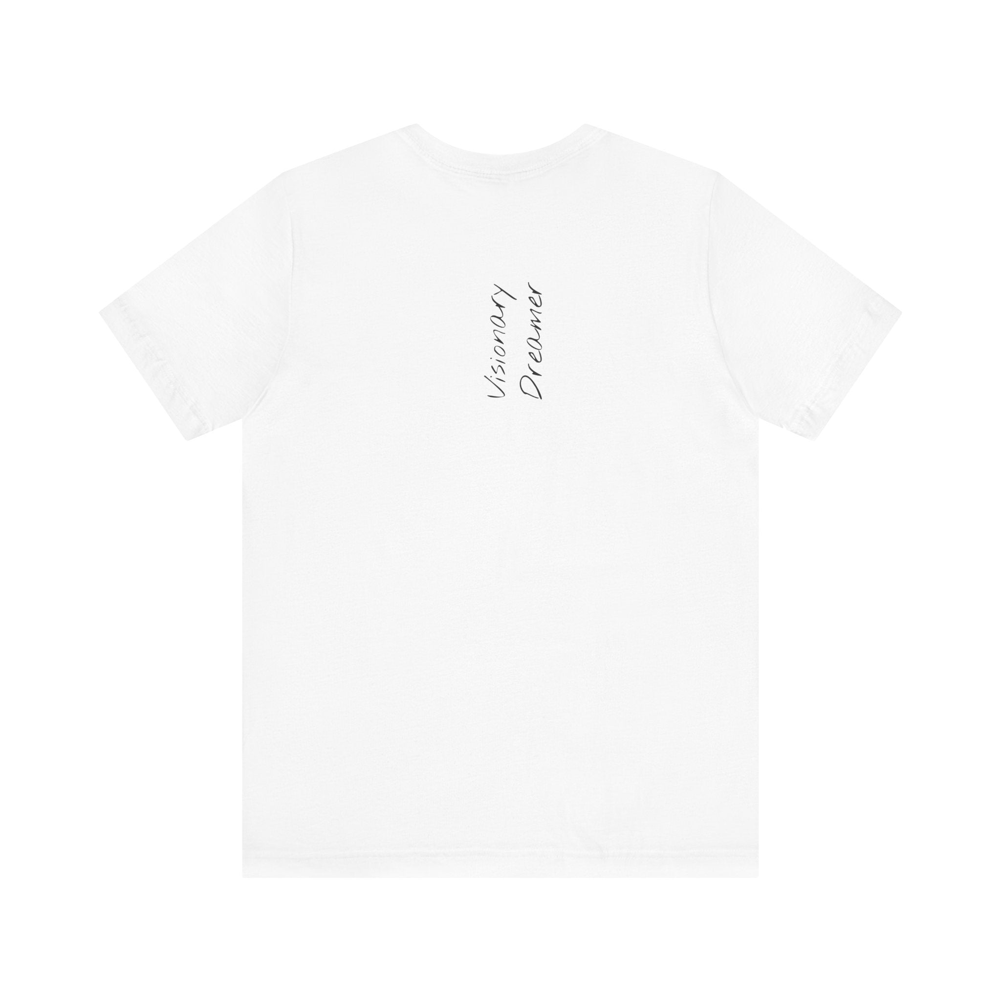 "Visionary Dreamer" - T-shirt (Back)