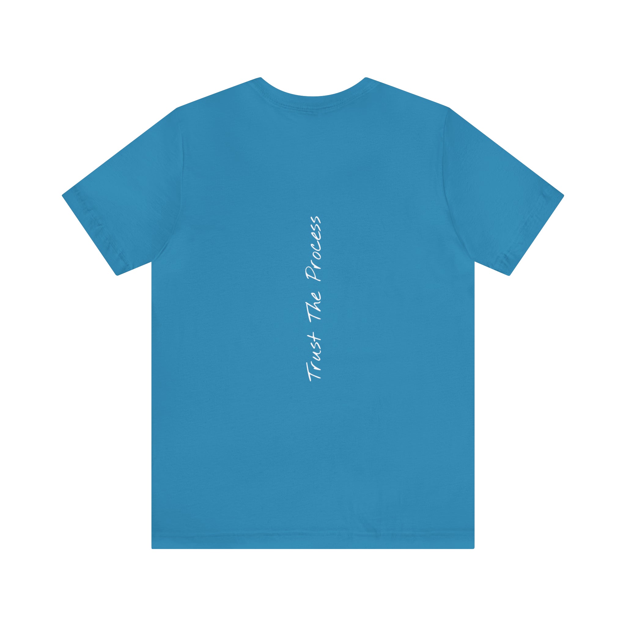 "Trust The Process" - T-shirt (Back)