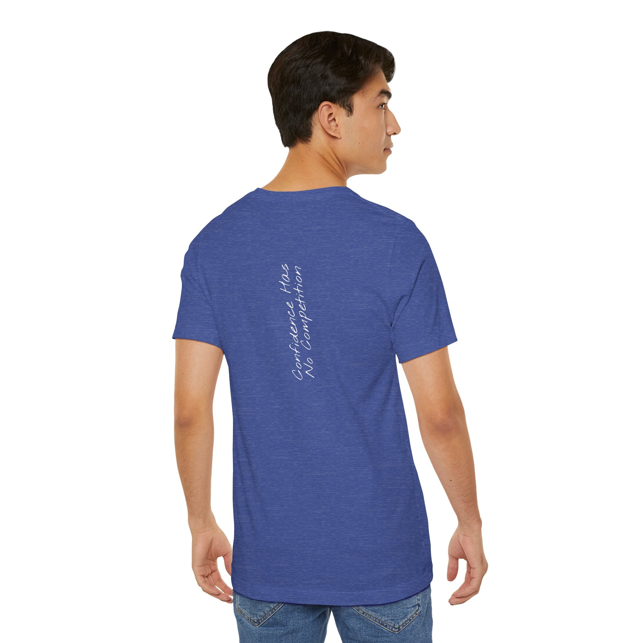 “Confidence Has No Competition” – E15 (Back Print T-Shirt)
