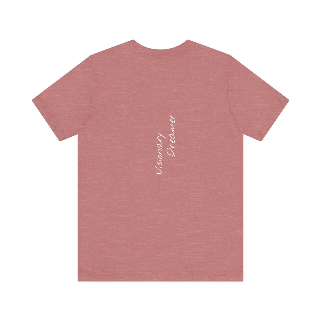 "Visionary Dreamer" - T-shirt (Back)