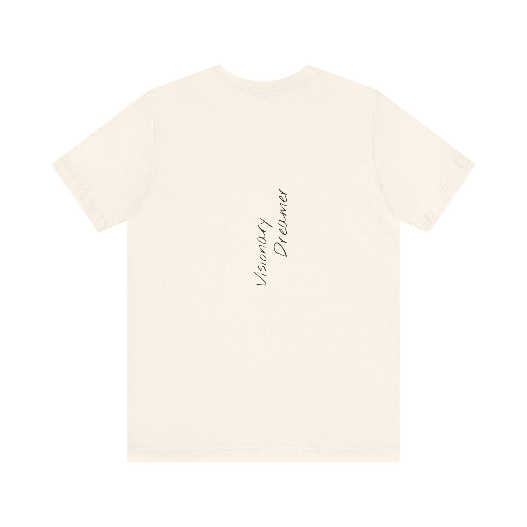 "Visionary Dreamer" - T-shirt (Back)