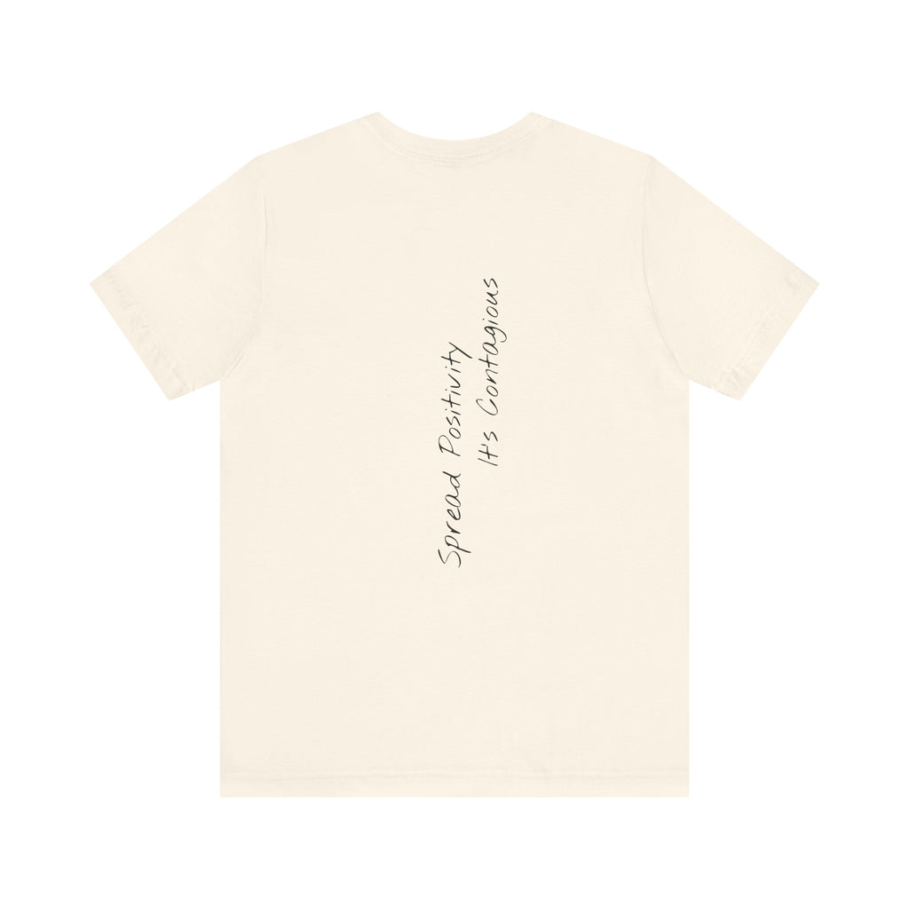 Spread Positivity, It’s Contagious| Motivational T-Shirt (Back)