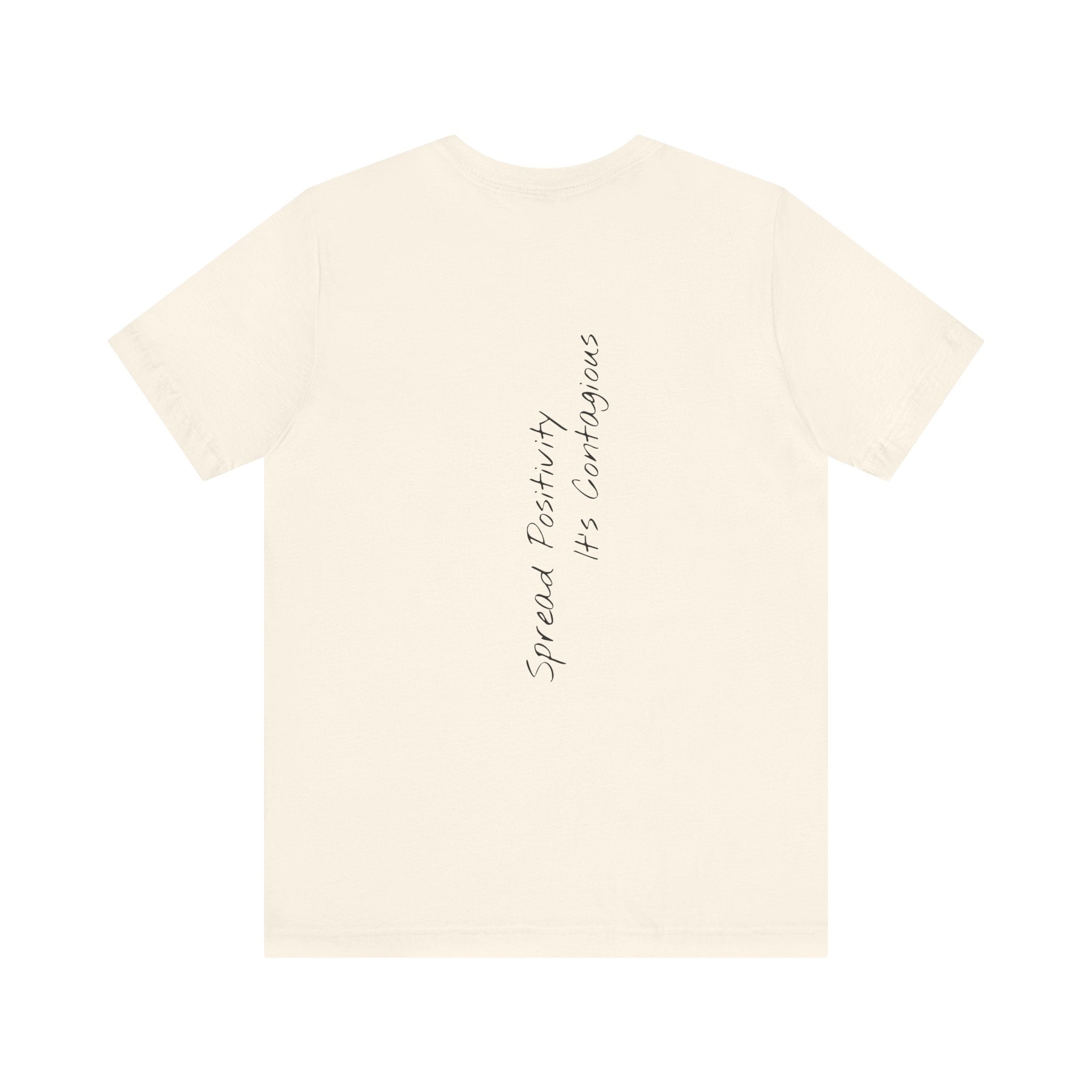 Spread Positivity, It’s Contagious| Motivational T-Shirt (Back)
