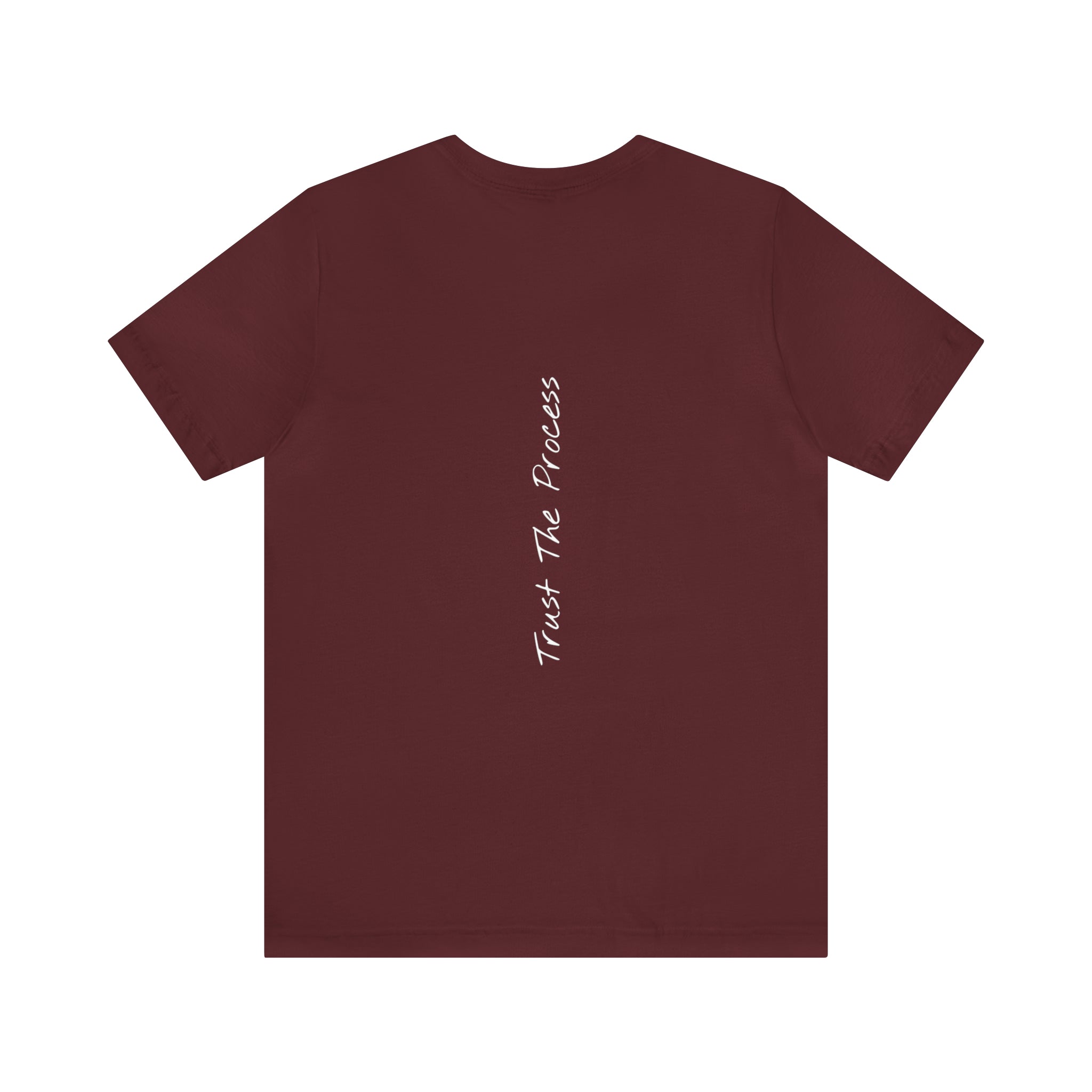 "Trust The Process" - T-shirt (Back)